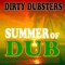 Summer of Dub - Dirty Dubsters lyrics