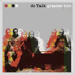 Greatest Hits - dc Talk