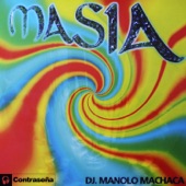 DJ Manolo Machaca - Masía