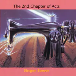 Singer Sower - 2nd Chapter of Acts