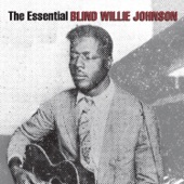 Blind Willie Johnson - If It Had Not Been for Jesus