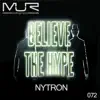 Believe the Hype - Single album lyrics, reviews, download
