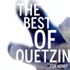 The Best of Quetzin... For Now? album lyrics, reviews, download
