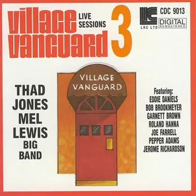 Village Vanguard Live Sessions Volume #3 - Thad Jones