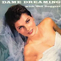 Dame Dreaming - Bill Doggett Dame Dreaming - Bill Doggett