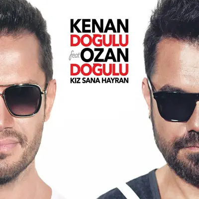 Kız Sana Hayran (feat. Ozan Doğulu) - Single - Kenan Doğulu
