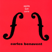 Agüita Que Corre - Carles Benavent