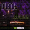Dubois par chœur, 2013
