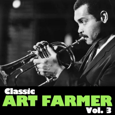 Classic Art Farmer, Vol. 3 - EP - Art Farmer