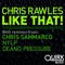Like That! (Chris Sammarco Remix) - Chris Rawles lyrics