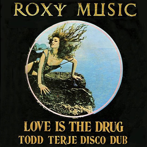 Cover artwork for Love Is the Drug (Todd Terje Disco Dub)