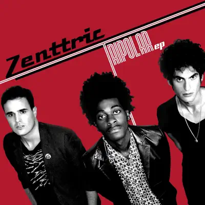 Tripolar - EP - Zenttric Tripolar - EP - Zenttric