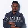 Ain't Supposed to Cry - Single