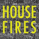 Housefires artwork