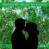 Romantic Music For Lovers, Vol. 1