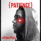Press Play (Intro) - Patience lyrics