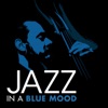 Jazz In a Blue Mood