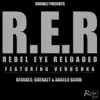 Rebel Eye Reloaded (feat. Verushka) - Single album lyrics, reviews, download