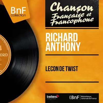 Leçon de twist (feat. Les Angels & Christian Chevalier) [Mono Version] - EP - Richard Anthony