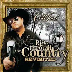 Ride Through the Country (Revisited) - Colt Ford