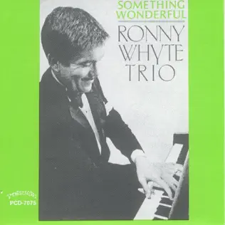 baixar álbum Ronny Whyte Trio - Something Wonderful