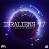 ISRAliens, Vol. 7 - Origin Earth