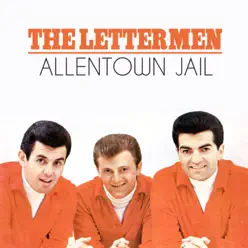 Allentown Jail - Single - The Lettermen Allentown Jail - Single - The Lettermen