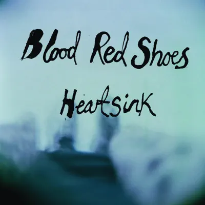 Heartsink - Single - Blood Red Shoes