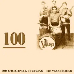100 (100 Tracks Remastered) - The Ventures