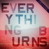 Everything Burns (Deluxe Version) artwork