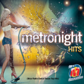 Metronight Metropolitana Fm Hits (Ibiza Radio Dance House Top Hits) - Various Artists