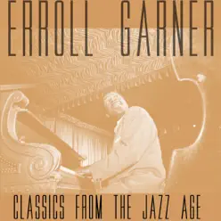Classics from the Jazz Age - Erroll Garner