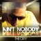 Aint Nobody - Theory lyrics