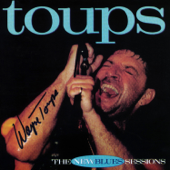 Toups: The New Blues Sessions - Wayne Toups