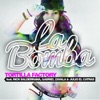 La Bomba (feat. Rick Balderrama, Gabriel Zavala & Julio El Catras) - Single