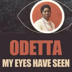 My Eyes Have Seen - Odetta