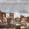 Rhythm & Blues Roots Hits From Harlem, NYC
