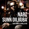 Sunn Dilruba (feat. Kami K & Drilla Kid) - Nabz lyrics