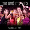 Me & My Girls - Single album lyrics, reviews, download