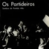 Os Partideiros - Sambas do Partido Alto