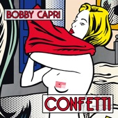 Bobby Capri - Confetti