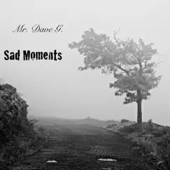 Sad Moments Song Lyrics