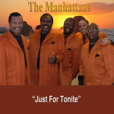 Just for Tonite - Single - The Manhattans