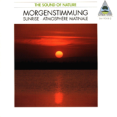 Natural Sound: Morgenstimmung / Sunrise - Walter Tilgner