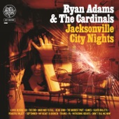 Ryan Adams & The Cardinals - Trains