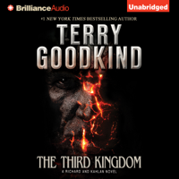 Terry Goodkind - The Third Kingdom: Richard and Kahlan, Book 2 (Unabridged) artwork