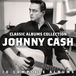 Classic Albums Collection - Johnny Cash
