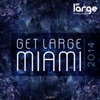 Get Large Miami 2014