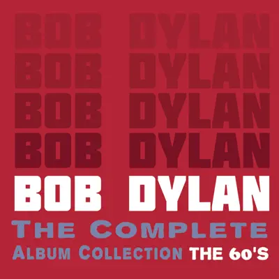 The Complete Album Collection: The 60's - Bob Dylan