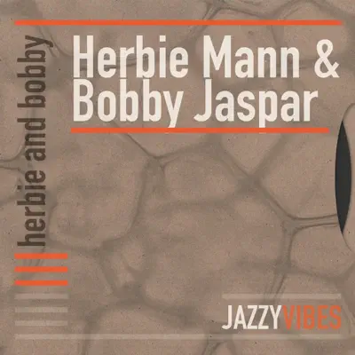 Herbie and Bobby - Herbie Mann